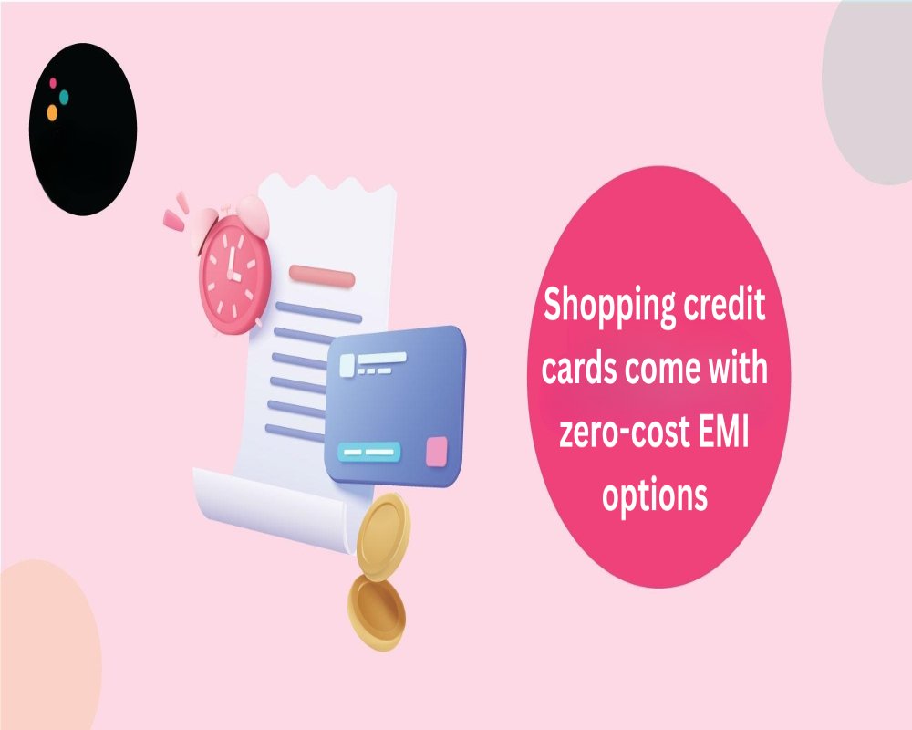 Do shopping credit cards come with zero-cost EMI options?