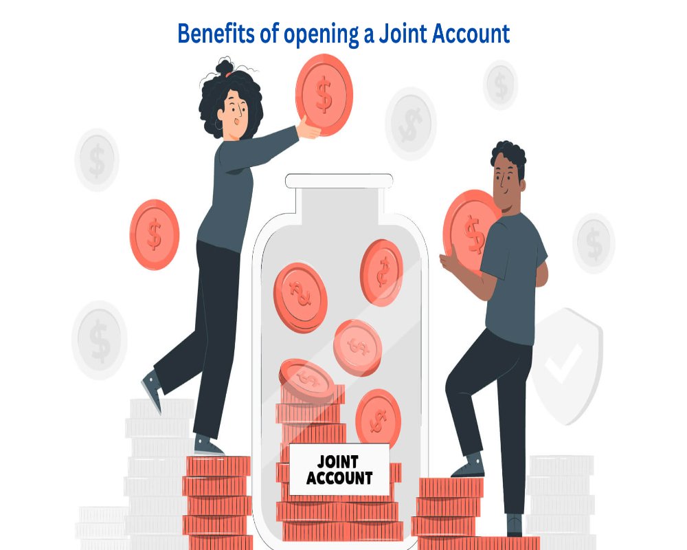 What are the benefits of opening a joint account?